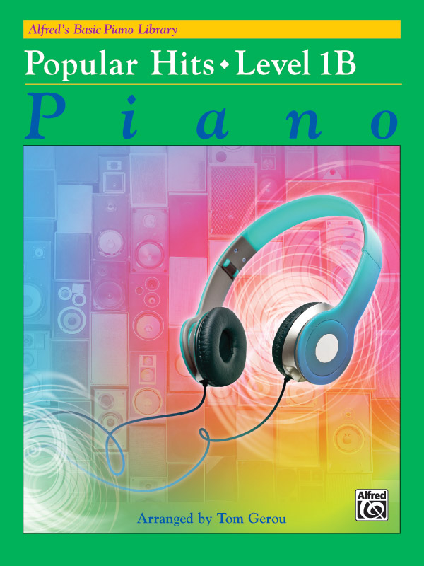 Alfred’s Basic Piano Library: Popular Hits, Level 1B