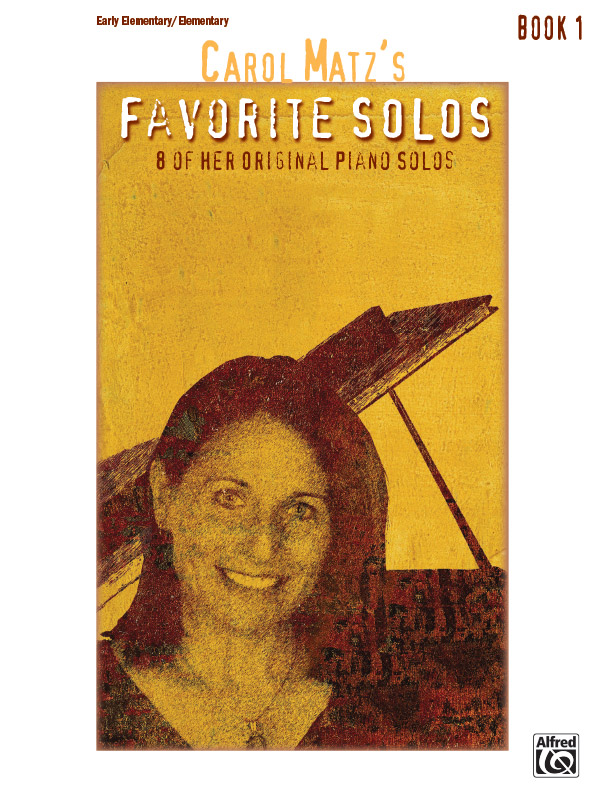 Carol Matz’s Favorite Solos, Book 1