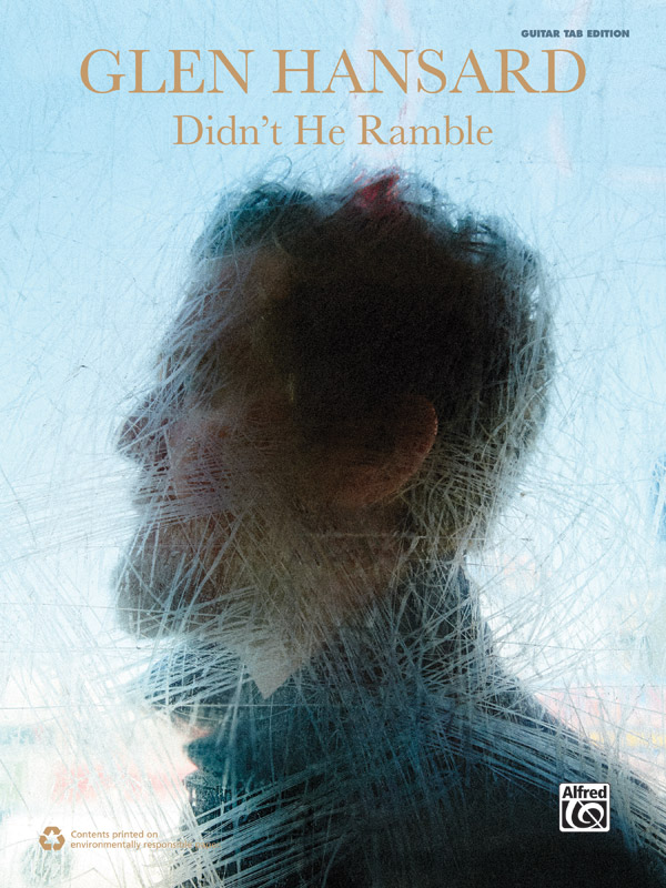 Glen Hansard: Didn’t He Ramble