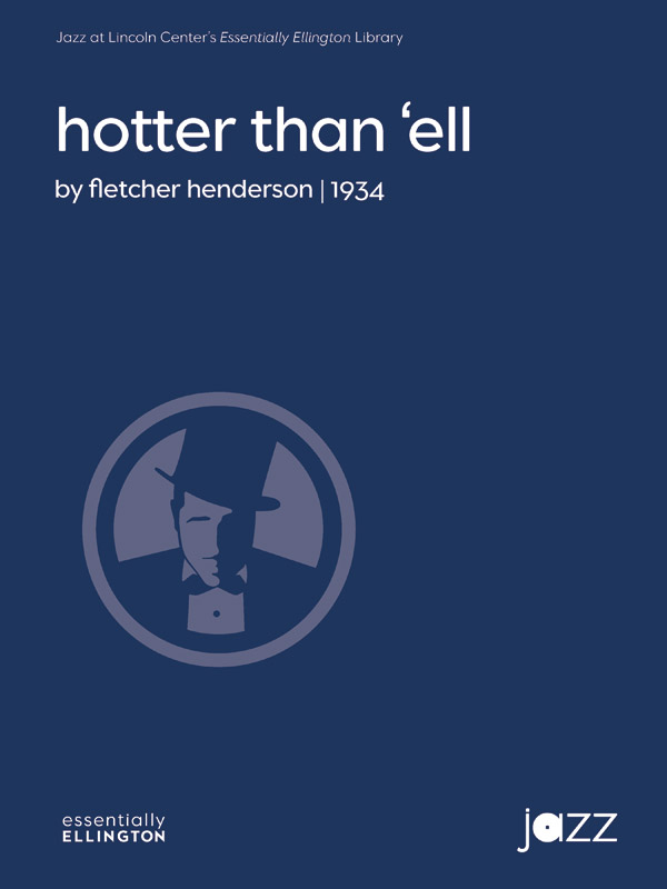 Hotter Than 'ell: Jazz Ensemble Conductor Score & Parts: Fletcher 