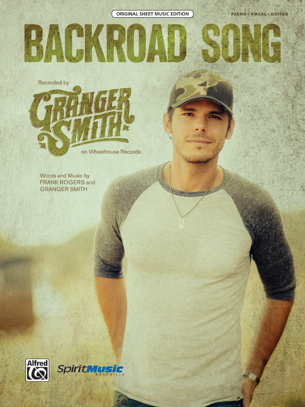 Backroad Song: Piano/Vocal/Guitar Sheet: Granger Smith | Alfred Music