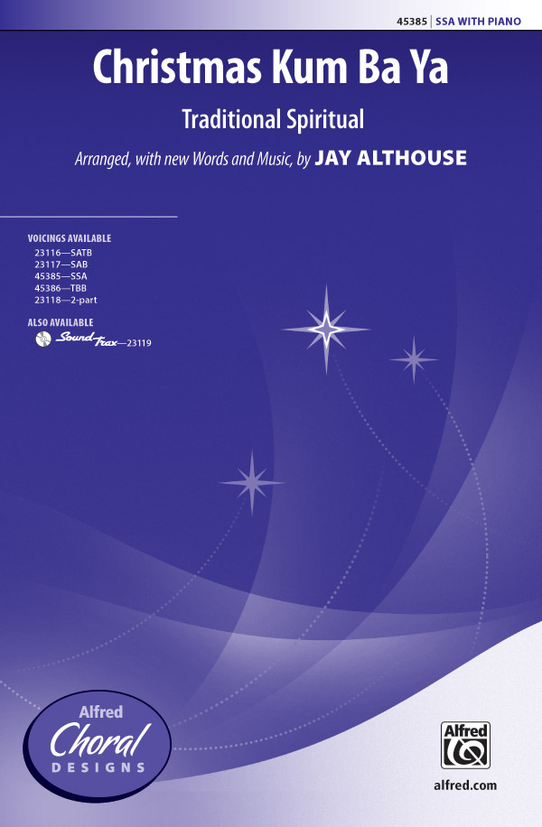 Christmas Kum Ba Ya : SSA : Jay Althouse : Sheet Music : 00-45385 : 038081511252 