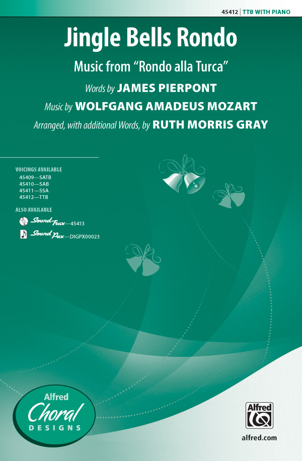 Jingle Bells Rondo : TTB : Ruth Morris Gray : Wolfgang Amadeus Mozart : Sheet Music : 00-45412 : 038081511528 