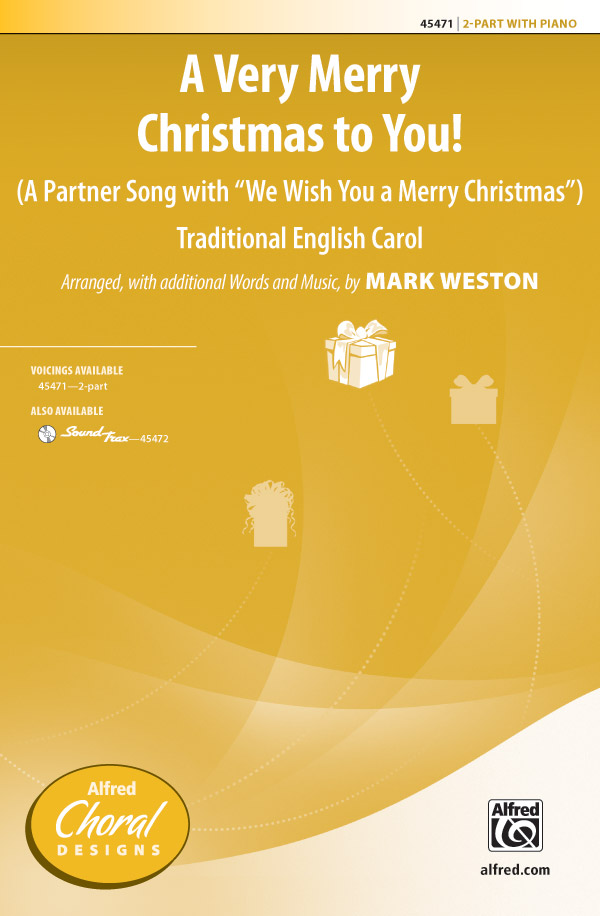 A Very Merry Christmas to You! : 2-Part : Mark Weston : Sheet Music : 00-45471 : 038081512112 