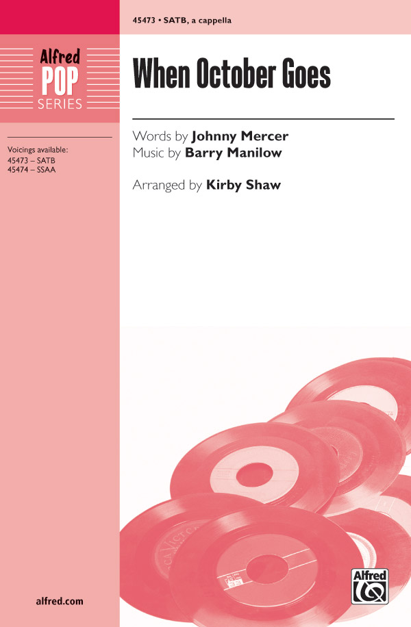 When October Goes : SATB : Kirby Shaw : Barry Manilow : Sheet Music : 00-45473 : 038081512136 