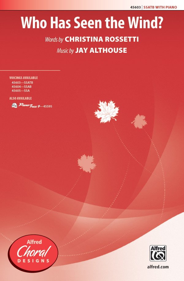 Who Has Seen the Wind? : SSATB : Jay Althouse : Jay Althouse : Sheet Music : 00-45603 : 038081513423 