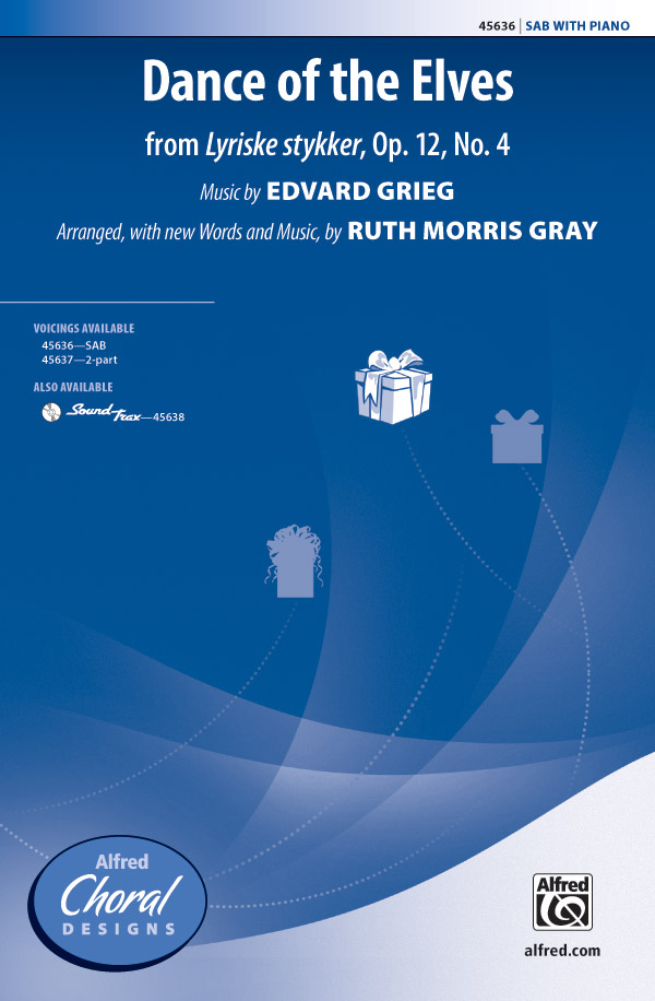 Dance of the Elves : SAB : Ruth Morris Gray : Edvard Grieg : Sheet Music : 00-45636 : 038081513751 