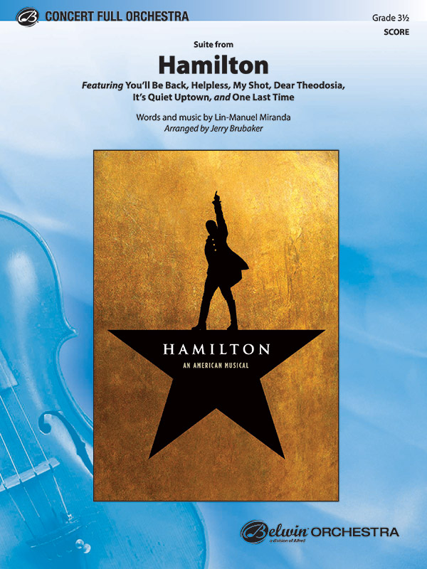 Hamilton, Suite from: Full Orchestra Conductor Score: Lin-Manuel