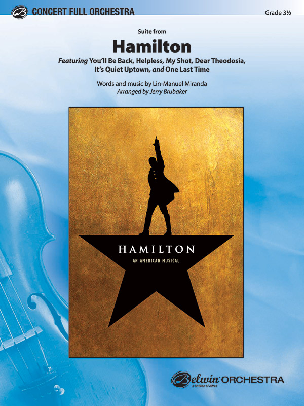 Hamilton, Suite from: Full Orchestra Conductor Score Parts: Lin