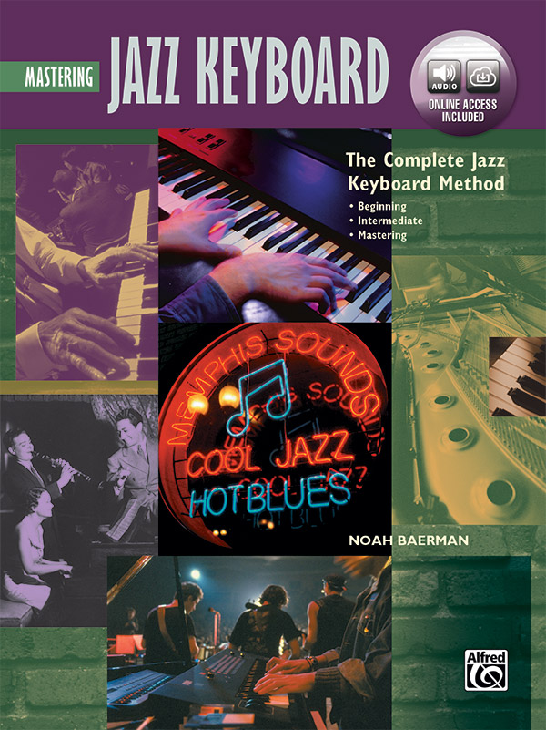 The Complete Jazz Keyboard Method: Mastering Jazz Keyboard
