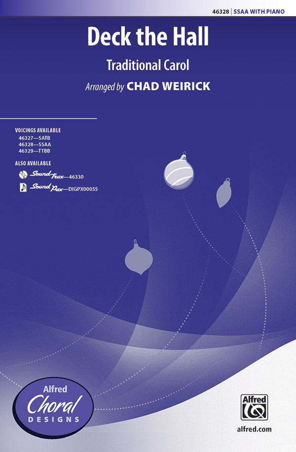 Deck the Hall : SSAA : Chad Weirick : Sheet Music : 00-46328 : 038081527079 
