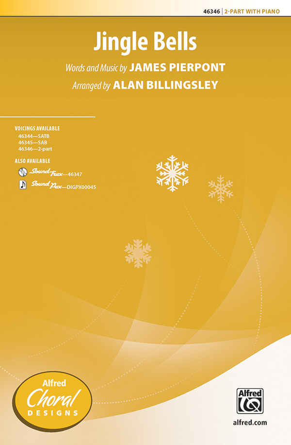 Jingle Bells : 2-Part : Alan Billingsley : Sheet Music : 00-46346 : 038081527253 