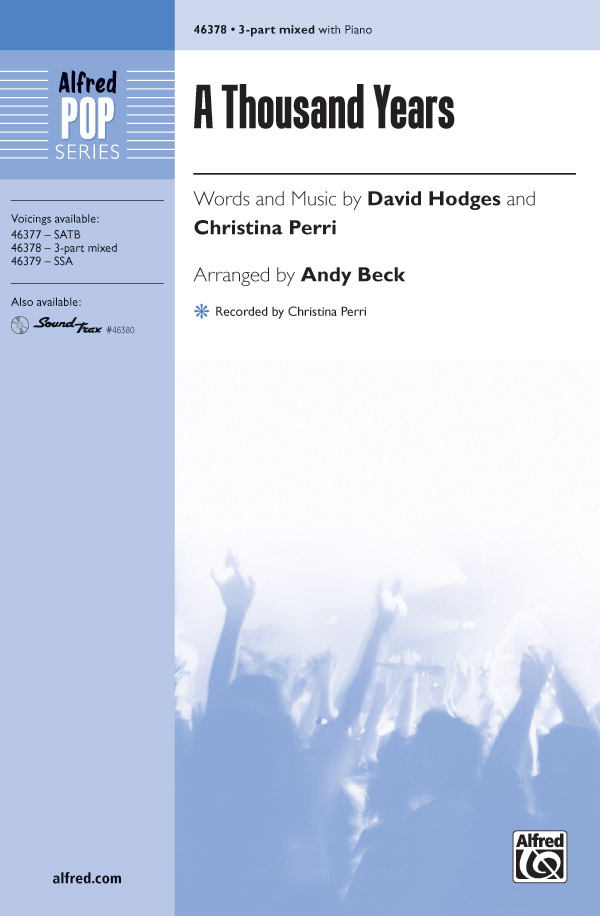 A Thousand Years : 3-Part Mixed : Andy Beck : David Hodges : The Twilight Saga : Sheet Music : 00-46378 : 038081527574 