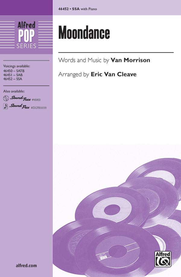 Moondance : SSA : Eric Van Cleave : Van Morrison : Sheet Music : 00-46452 : 038081528311 