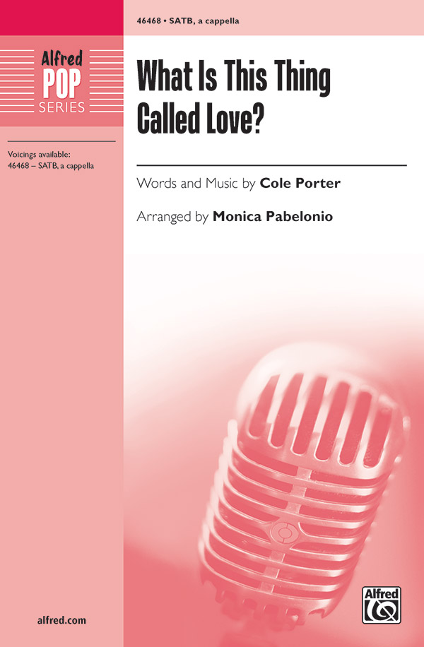 What Is This Thing Called Love Satb Choral Octavo Cole Porter