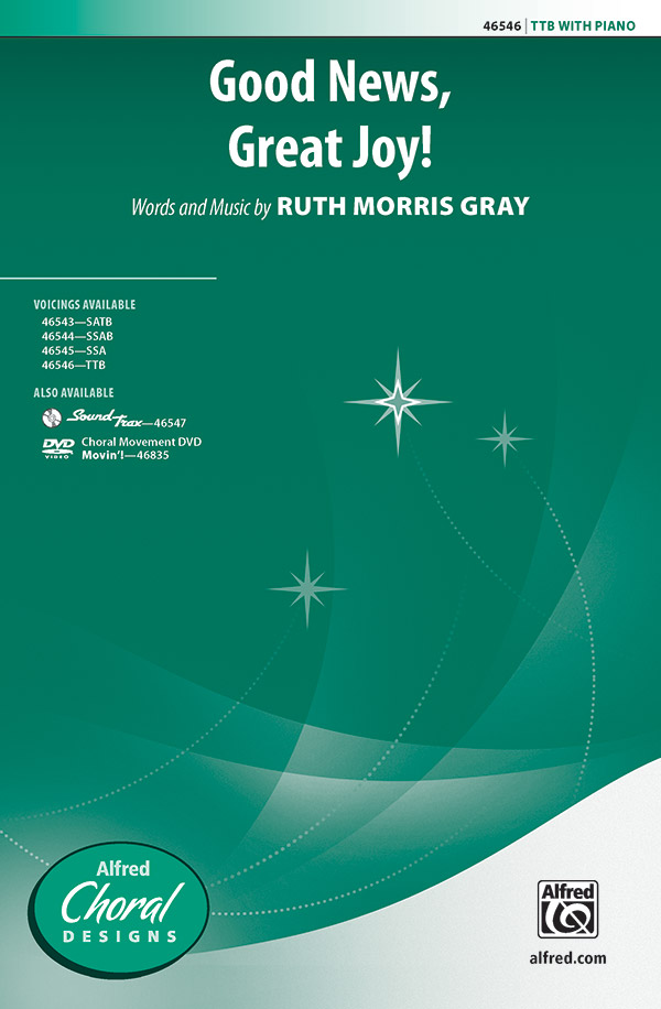 Good News, Great Joy! : TTB : Ruth Morris Gray : Sheet Music : 00-46546 : 038081531212 