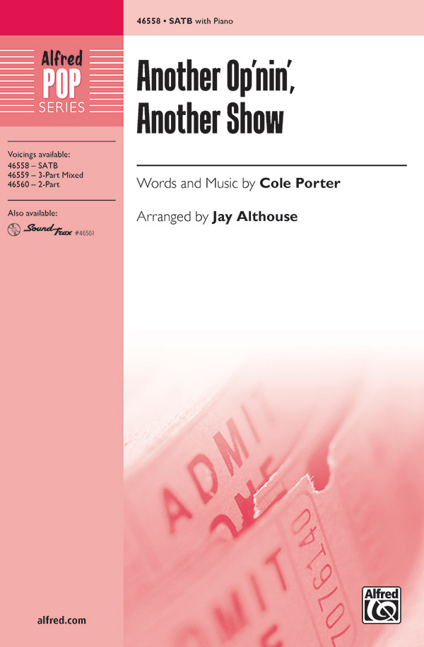Another Op'nin', Another Show : SATB : Jay Althouse : Sheet Music : 00-46558 : 038081531335 
