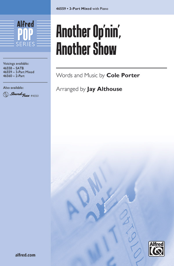 Another Op'nin', Another Show : 3-Part Mixed : Jay Althouse : Cole Porter : Sheet Music : 00-46559 : 038081531342 