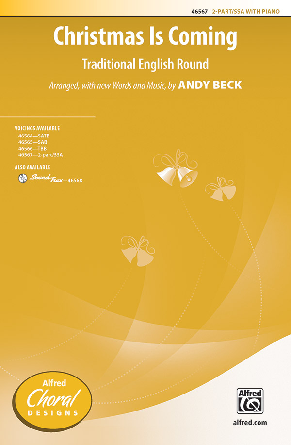 Christmas Is Coming : 2-Part / SSA : Andy Beck : Sheet Music : 00-46567 : 038081531427 