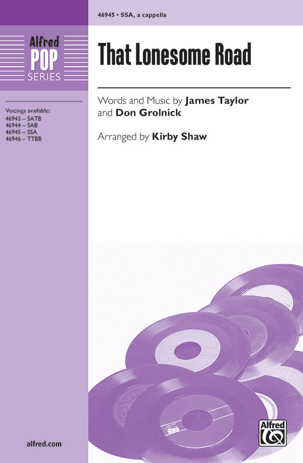That Lonesome Road : SSA : Kirby Shaw : Don Grolnick : James Taylor : Sheet Music : 00-46945 : 038081535944 