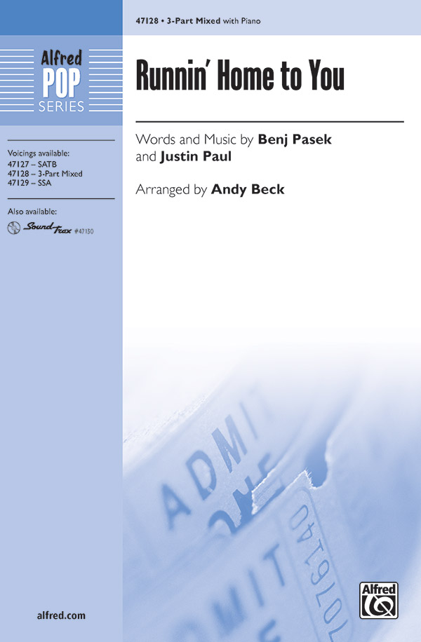 Runnin' Home to You : 3-Part Mixed : Andy Beck : Benj Pasek : Sheet Music : 00-47128 : 038081538990 