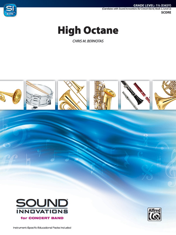 High Octane: Concert Band Conductor Score: Chris M. Bernotas