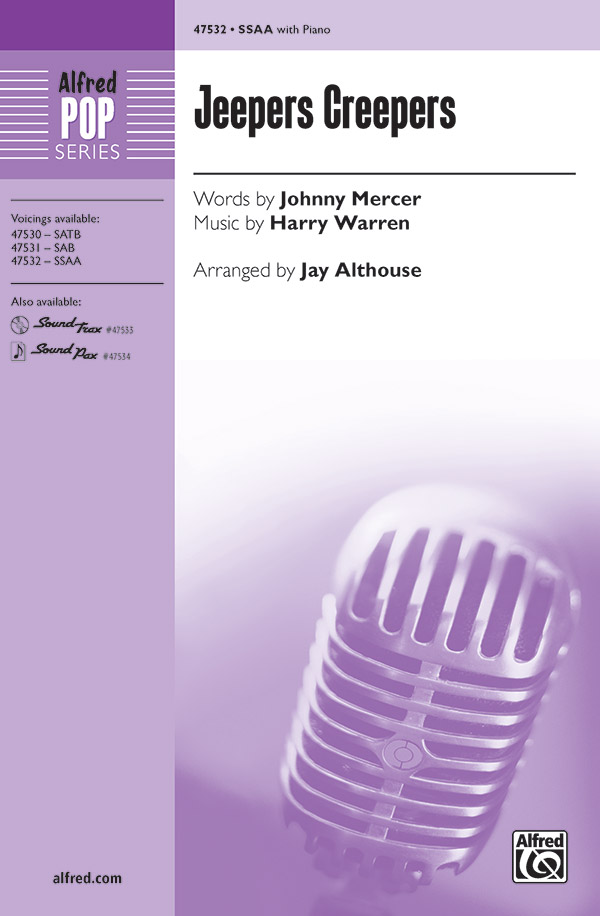 Jeepers Creepers : SSAA : Jay Althouse : Sheet Music : 00-47532 : 038081542256 