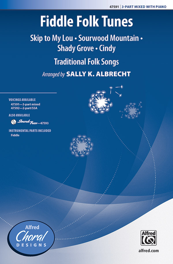 Fiddle Folk Tunes : 3-Part Mixed : Sally K. Albrecht : Sheet Music : 00-47591 : 038081542843 