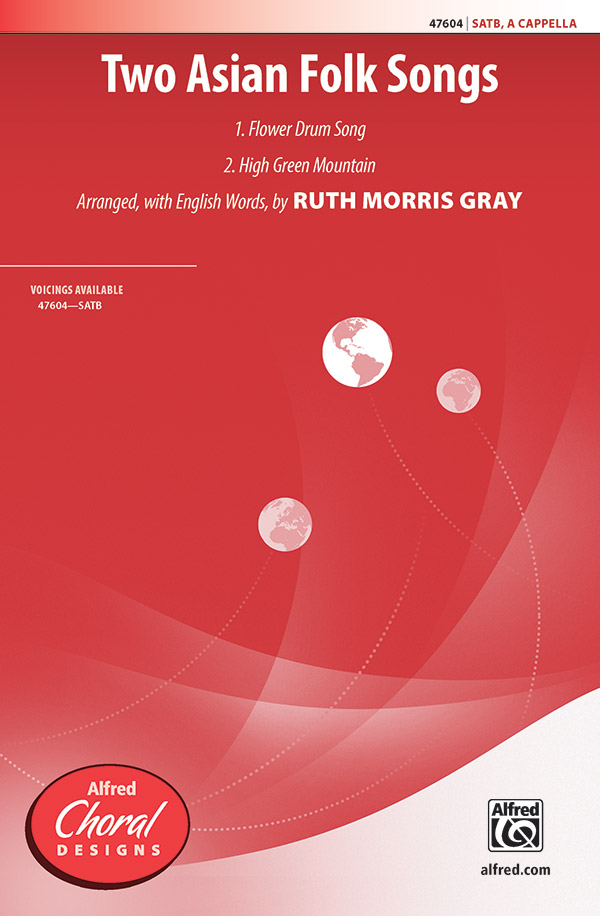 Two Asian Folk Songs : SATB : Ruth Morris Gray : Sheet Music : 00-47604 : 038081542973 
