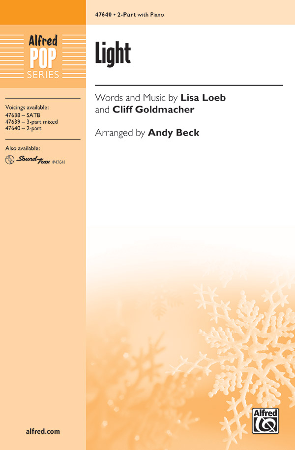 Light : 2-Part : Andy Beck : Lisa Loeb : Sheet Music : 00-47640 : 038081543338 