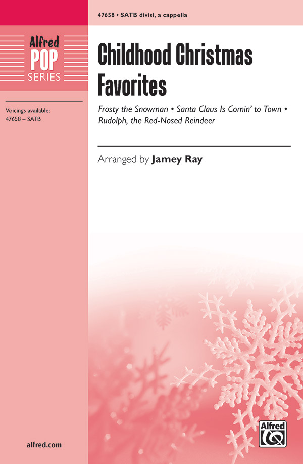 Childhood Christmas Favorites : SATB : James Ray : Sheet Music : 00-47658 : 038081543512 