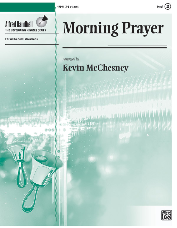 Morning Prayer: Handbells 3-5 Octaves Sheet: Kevin McChesney | Sheet Music