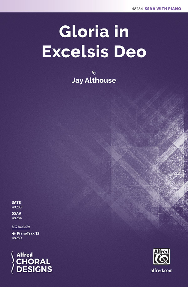 Gloria in Excelsis Deo : SSAA : Jay Althouse : Jay Althouse : Sheet Music : 00-48284 : 038081551074 