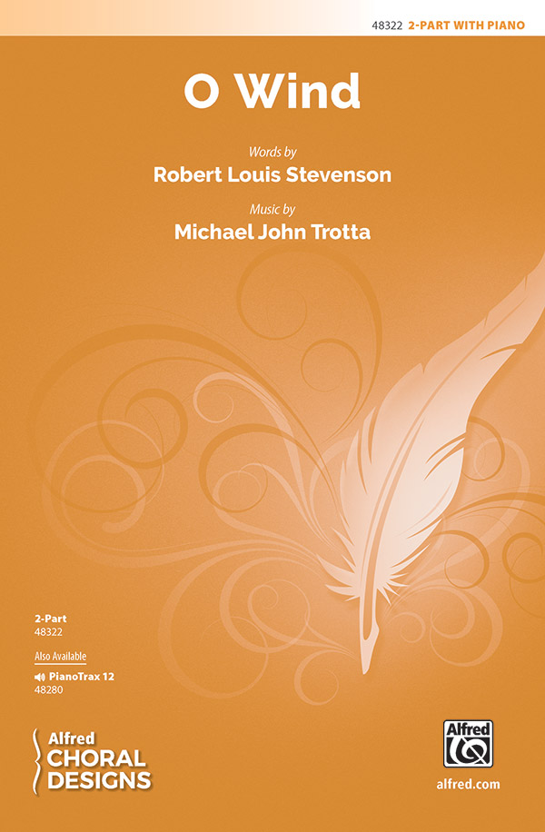O Wind : 2-Part : Robert Louis Stevenson : Robert Louis Stevenson : Sheet Music : 00-48322 : 038081551456 