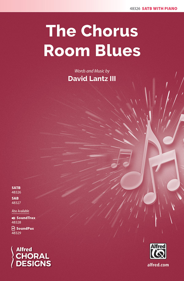 The Chorus Room Blues : SATB : David Lantz III : David Lantz III : Sheet Music : 00-48326 : 038081551494 