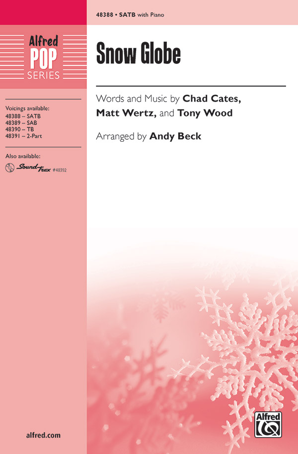 Snow Globe : SATB : Andy Beck : Sheet Music : 00-48388 : 038081552118 