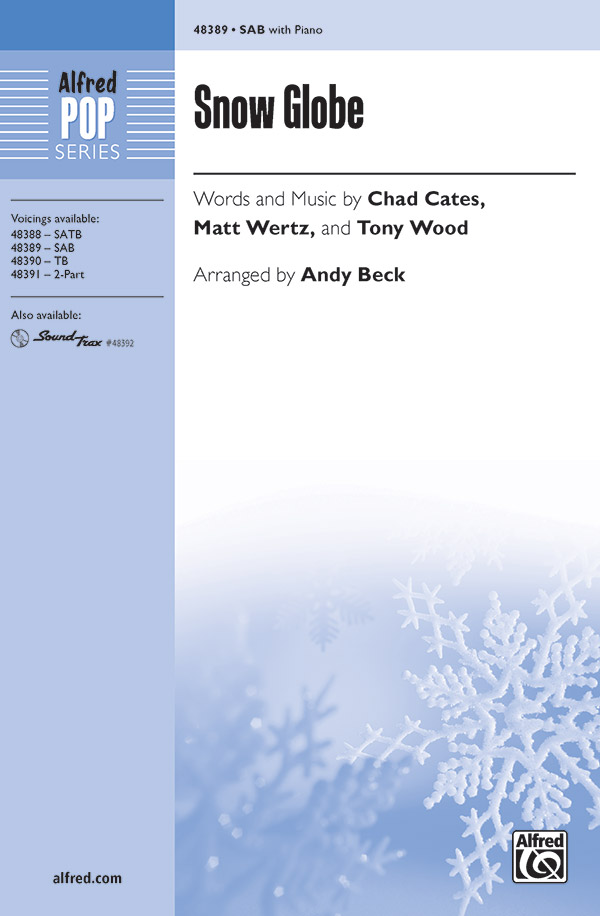 Snow Globe : SAB : Andy Beck : Sheet Music : 00-48389 : 038081552125 