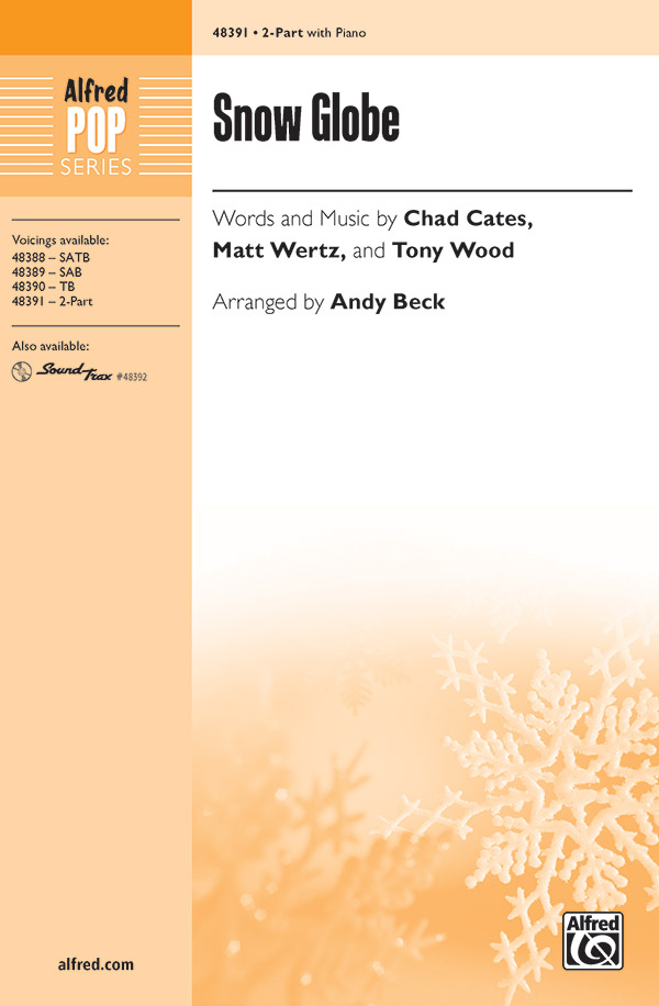 Snow Globe : 2-Part : Andy Beck : Sheet Music : 00-48391 : 038081552149 