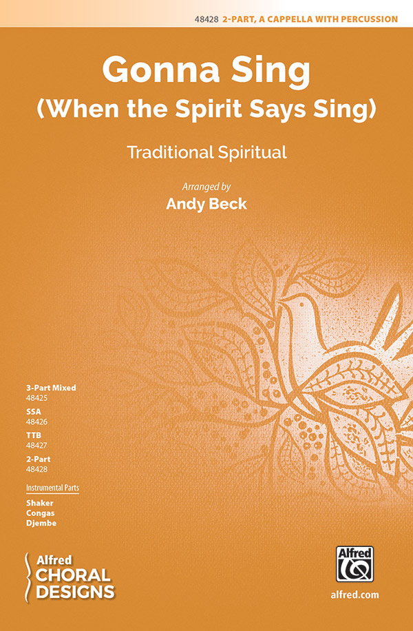 Gonna Sing : 2-Part : Andy Beck : Sheet Music : 00-48428 : 038081552514 