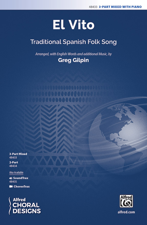 El Vito : 3-Part Mixed : Greg Gilpin : Sheet Music : 00-48433 : 038081552569 