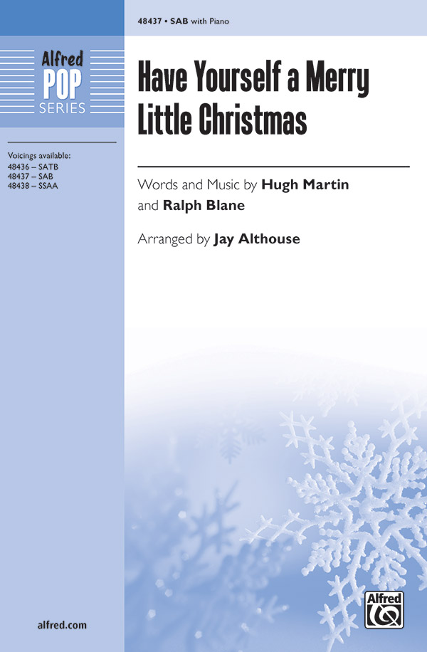 Have Yourself a Merry Little Christmas : SAB : Jay Althouse : Sheet Music : 00-48437 : 038081552606 