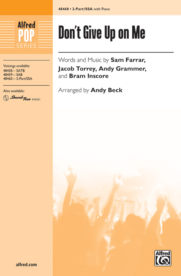 Don't Give Up on Me : 2-Part : Andy Beck : Andy Grammer : Sheet Music : 00-48460 : 038081552835 
