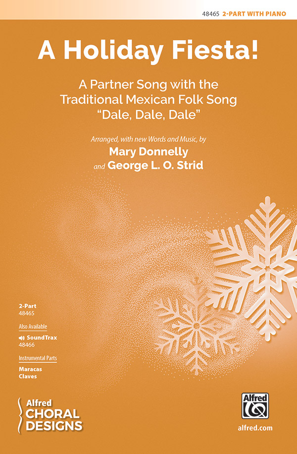 A Holiday Fiesta! : 2-Part : Mary Donnelly : Traditional Mexican Folk Song : Sheet Music : 00-48465 : 038081552880 