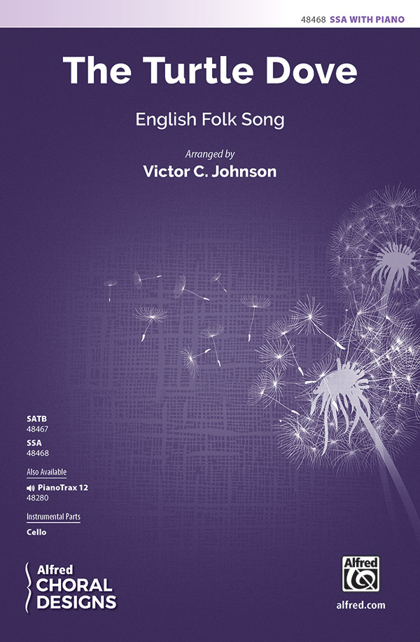 The Turtle Dove : SSA : Victor C. Johnson : English Folk Song : Sheet Music : 00-48468 : 038081552910 