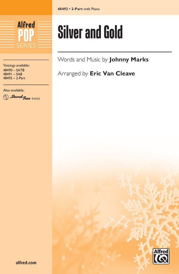 Silver and Gold : 2-Part : Johnny Marks : Sheet Music : 00-48492 : 038081553153 