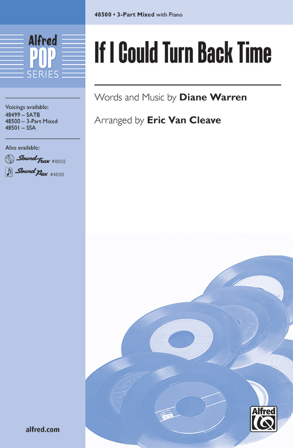 If I Could Turn Back Time : 3-Part Mixed : Diane Warren : Diane Warren : Cher : Sheet Music : 00-48500 : 038081553238 