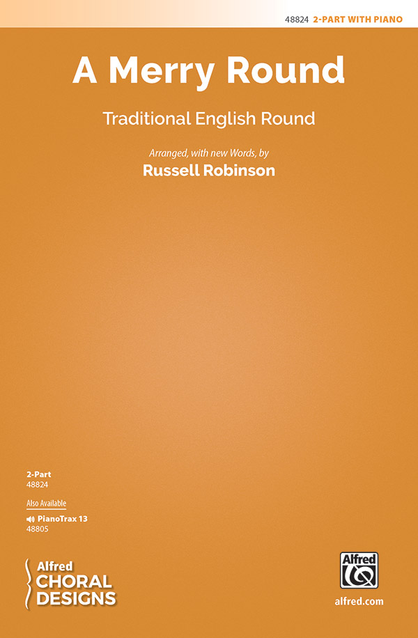 A Merry Round : 2-Part : Russell Robinson : Sheet Music : 00-48824 : 038081561486 
