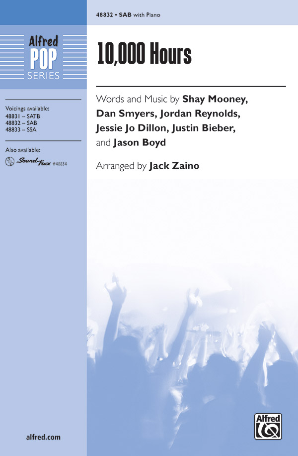 10,000 Hours : SAB : Jack Zaino : Sheet Music : 00-48832 : 038081561561 