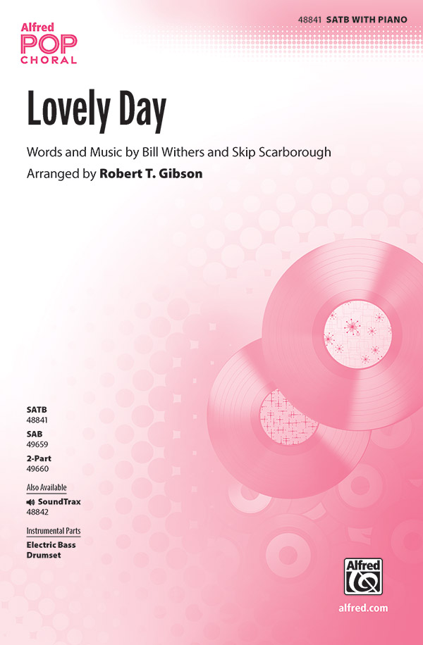 Lovely Day : SATB divisi : Bill Withers : Bill Withers : Sheet Music : 00-48841 : 038081561653 