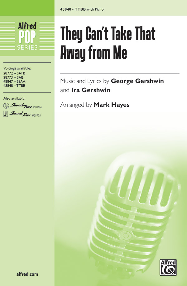 They Can't Take That Away from Me : TTBB : Mark Hayes : Sheet Music : 00-48848 : 038081561721 